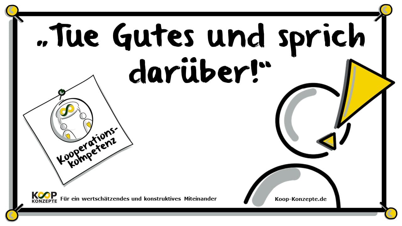 "Tue Gutes und Sprich darüber!" für Dein Wachstum KoopKonzepte